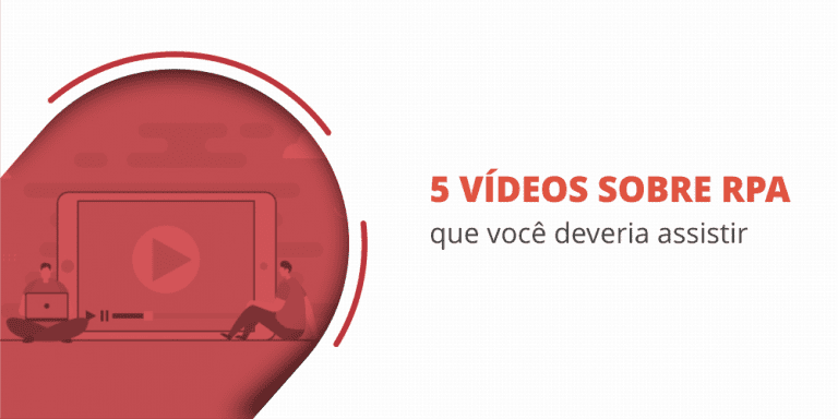 grupo_qualitatit_post_blog_5_videos_de_rpa_que_voce_deveria_assistir
