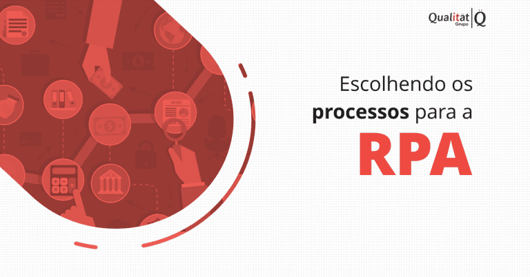 grupo_qualitat_post_blog_escolhendo_processos_para_o_RPA Definindo processos para a RPA