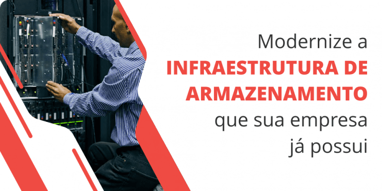 grupo_qualitatit_post_blog_modernize_a_infraestrutura_de_armazenamento_que_sua_empresa_ja_possui