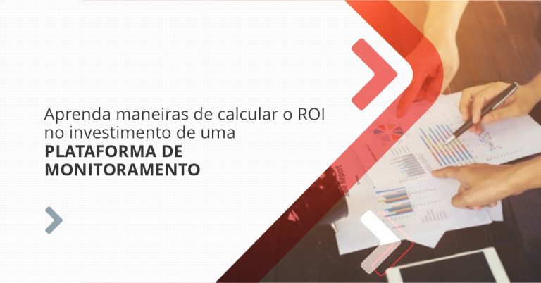 grupo_qualitatit_post_blog_aprenda_maneiras_de_calcular_o_roi_no_investimento_de_uma_plataforma_de_monitoramento Aprenda Maneiras de Calcular o ROI no Investimento de uma Plataforma de Monitoramento