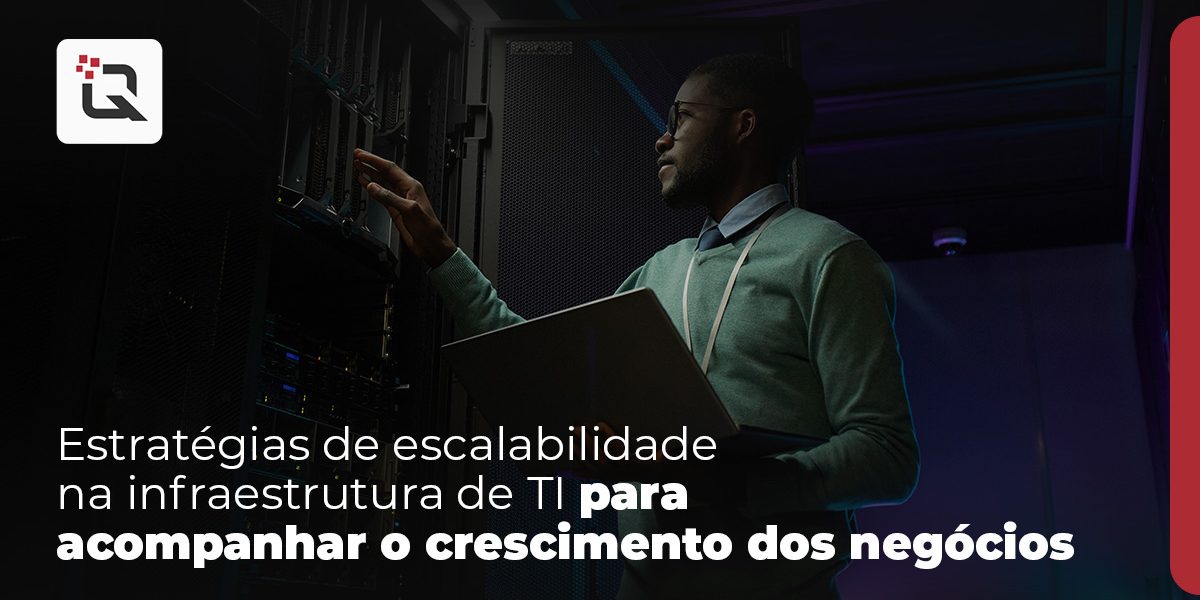 Estratégias de escalabilidade na infraestrutura de TI para acompanhar o crescimento dos negócios (2) Estratégias de escalabilidade na infraestrutura de TI para acompanhar o crescimento dos negócios